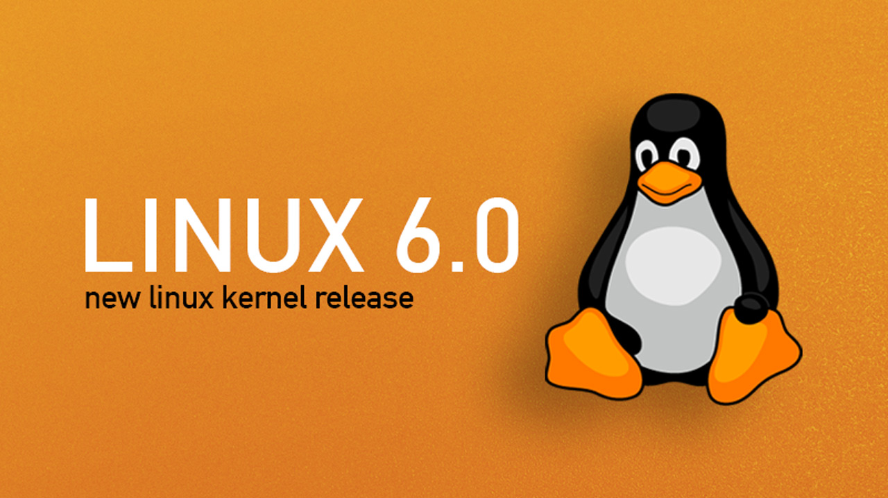 Linux kernel 6.0 released, that's new